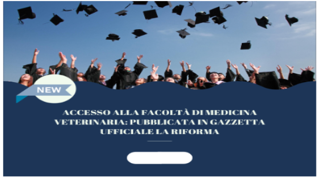 Accesso alla Facoltà di Medicina Veterinaria: pubblicata in Gazzetta Ufficiale la riforma